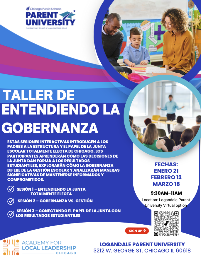 Promotional flyer for a workshop titled 'Taller de Entendiendo la Gobernanza', hosted by Parent University of Logandale Middle School in Chicago. The event includes interactive sessions for parents to learn about the elected school board structure and roles, with dates in January, February, and March.